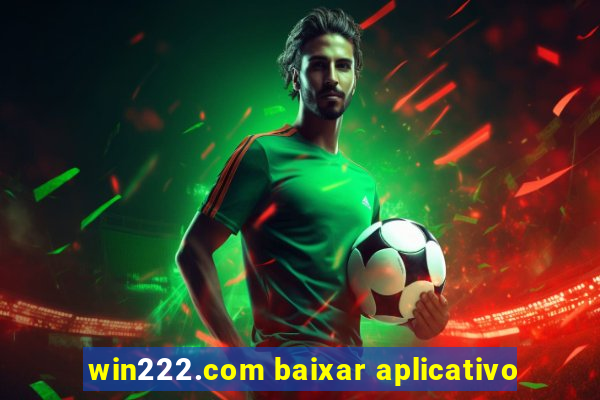 win222.com baixar aplicativo